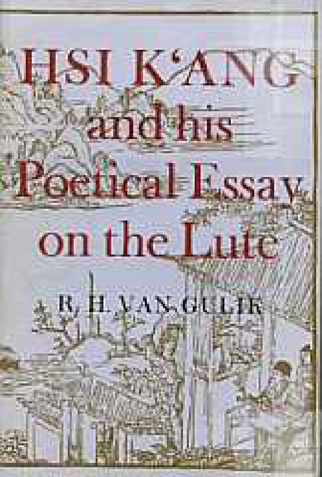 Hsi K'ang and his Poetical Essay on the Lute