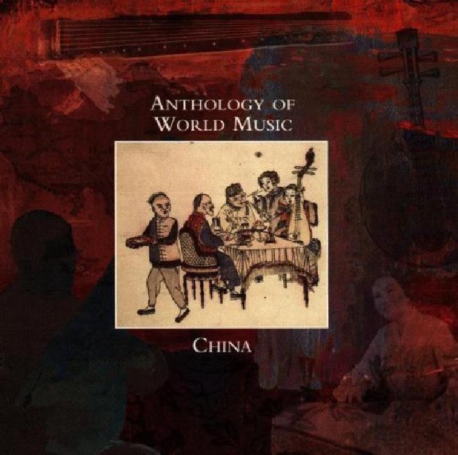 Anthology Of World Music: China